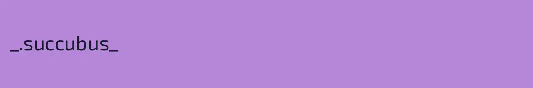 _.succubus_ 